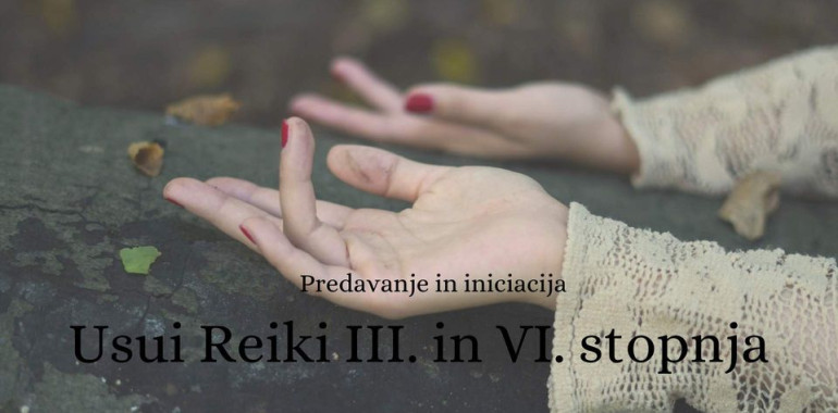 Usui Reiki III. in IV. stopnja