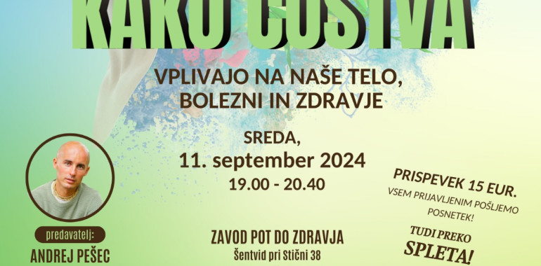 Kako čustva vplivajo na naše telo, bolezni in zdravje