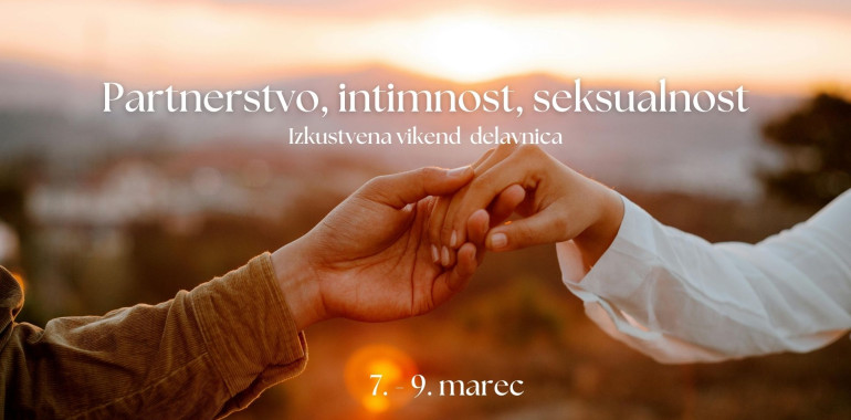 Delavnica PARTNERSTVO, INTIMNOST, SEKSUALNOST