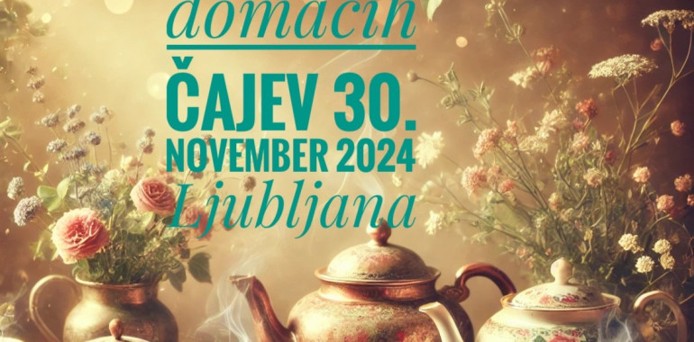 Festival domačih čajev 30. novembra 2024 v LJubljani