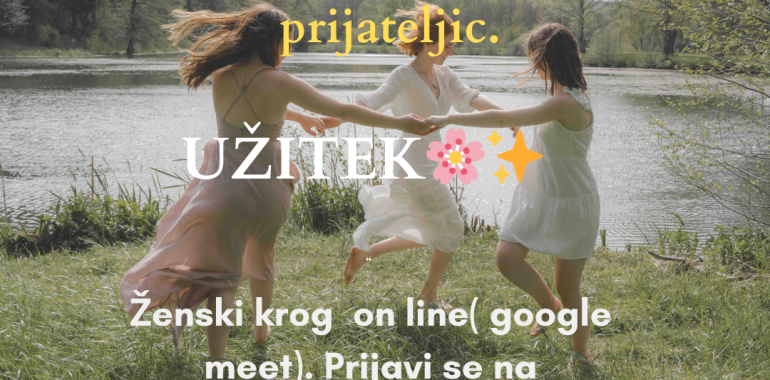 On line ženski krog- UŽITEK ( brezplačen)