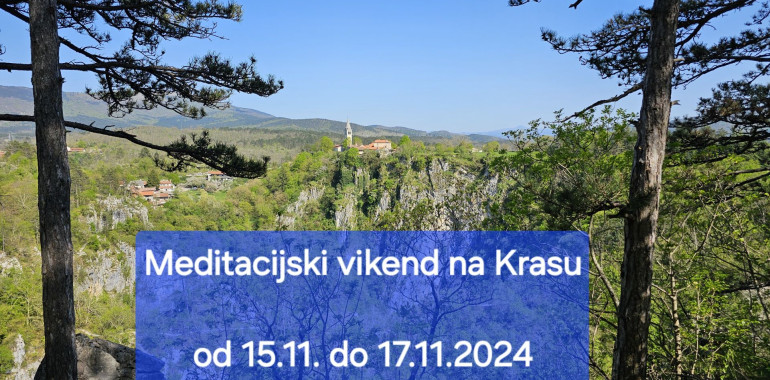 Meditacijski vikend na Krasu