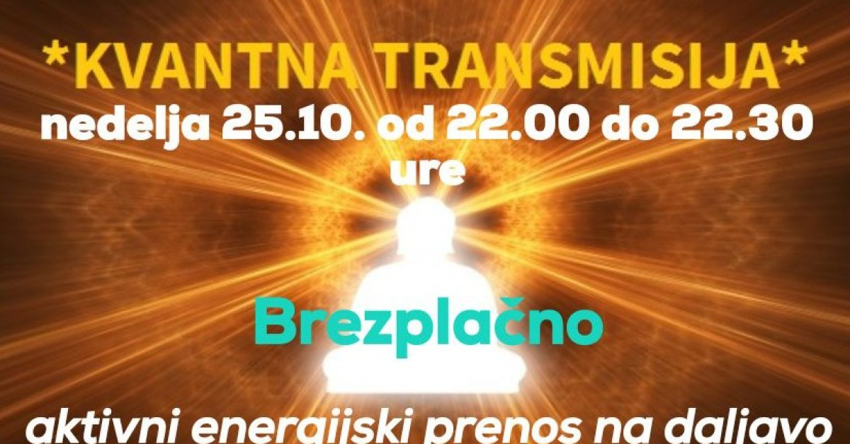 Kvantna Transmisija- Brezplačni Nedeljski Energijski Prenos | Svetloba.si