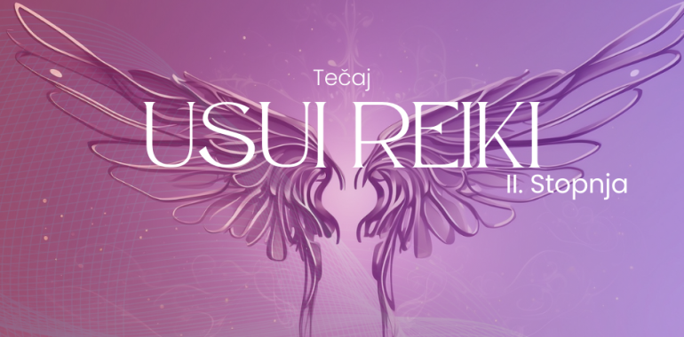 Tečaj USUI Reiki 2. stopnje